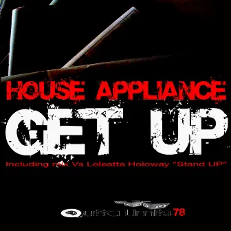 Get Up by House Appliance