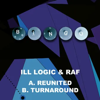 Reunited / Turnaround by Ill Logic