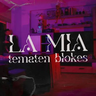 LA MIA by Tematen Blokes