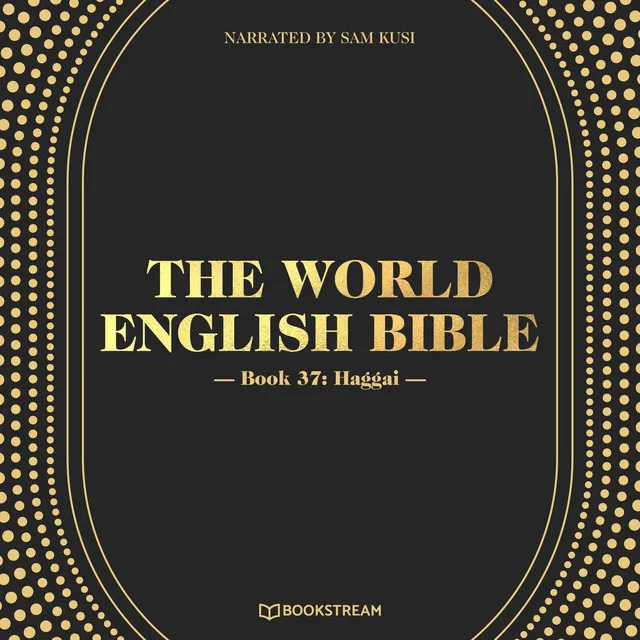 Haggai [The World English Bible, Book 37 (Unabridged)]