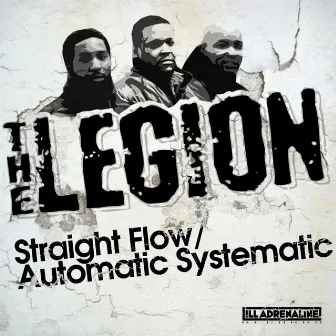 Straight Flow / Automatic Systematic by The Legion