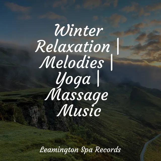 Winter Relaxation | Melodies | Yoga | Massage Music