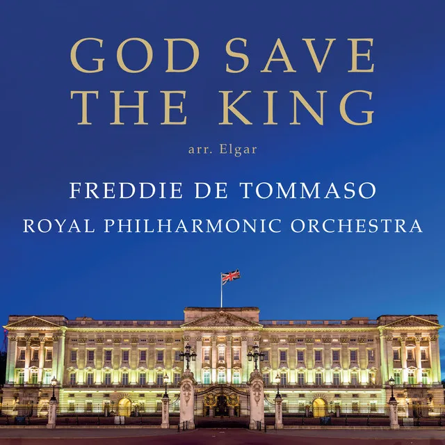 God Save The King (British National Anthem) [Arr. Elgar]