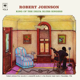 King Of The Delta Blues Singers (Volume 2) by Robert Johnson