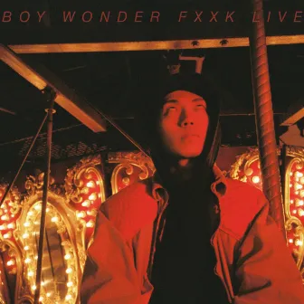 Fxxk Live by Boy Wonder