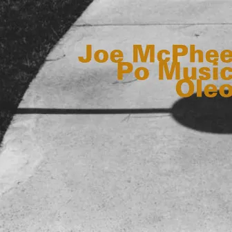 Po Music/Oleo by Joe Mcphee