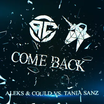 Come Back (Radio Edit) by Aleks & Could