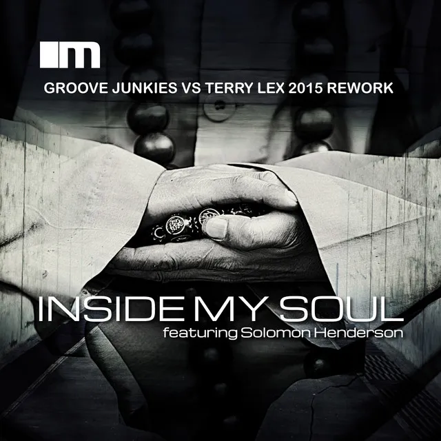 Inside My Soul - Groove Junkies vs Terry Lex 2015 Vocal Rework