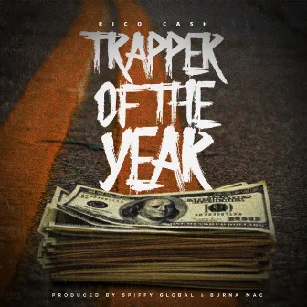 Trapper of the Year by Rico Cash