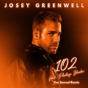 102 (Zac Samuel Remix) by Josey Greenwell