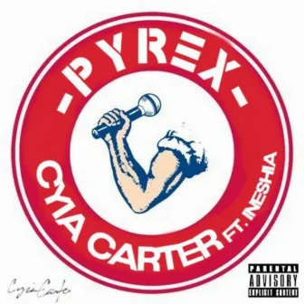 Pyrex by Cyia Carter