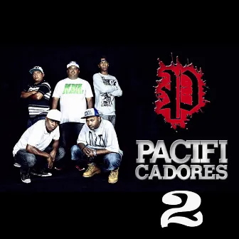 Pacificadores 2 by Pacificadores