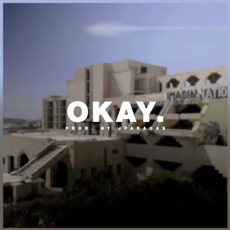 Okay. by Sways