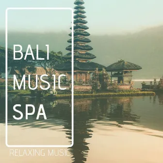 Bali Music Spa: Relaxing Music by Indigo Flower