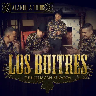 Jalando A Todos by Los Buitres De Culiacan Sinaloa