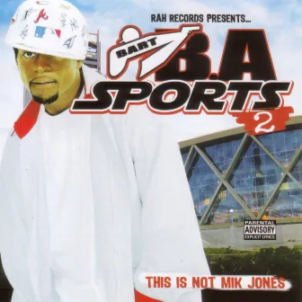 Sports 2/This Is Not Mik Jones by B.A.