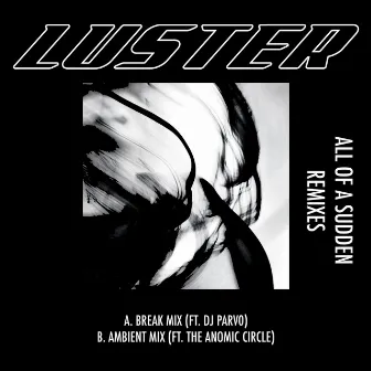 All of a Sudden Remixes by Luster