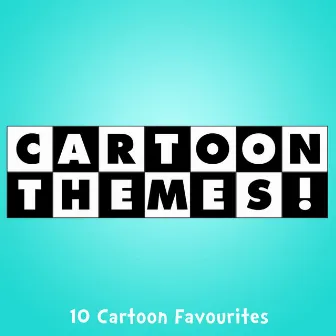 Cartoon Themes (10 Cartoon Favourites) by Unknown Artist