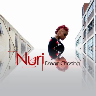 Dream Chasing by Nuri