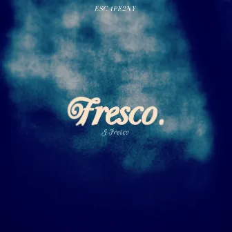 Fresco by J.Fresco