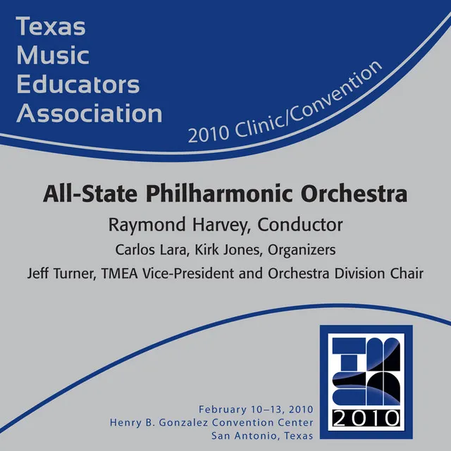 Texas Music Educators Association 2010 Clinic and Convention - Texas All-State Philharmonic Orchestra