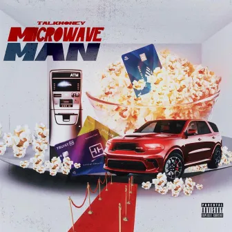 Microwave Man by TalkMoney