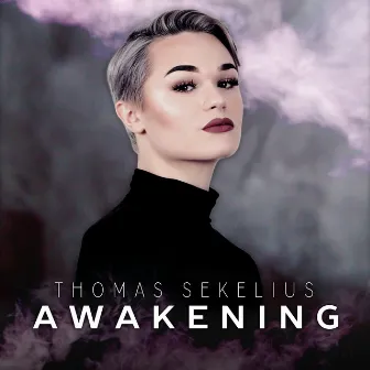 Awakening by Thomas Sekelius