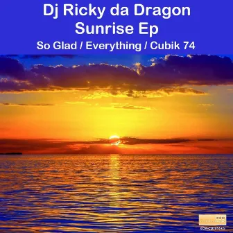 Sunrise EP by DJ Ricky Da Dragon