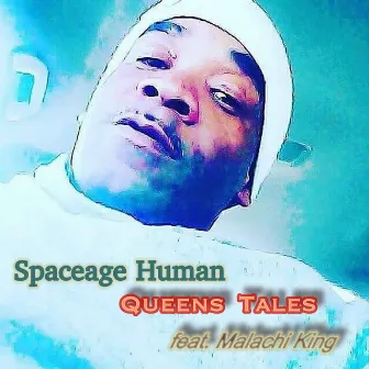 Queens Tales by Spaceage Human