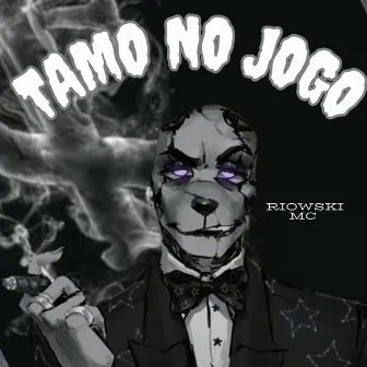 Tamo No Jogo by RIOWSKI MC