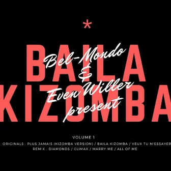 Baila Kizomba, Vol. 1 by Bel-Mondo