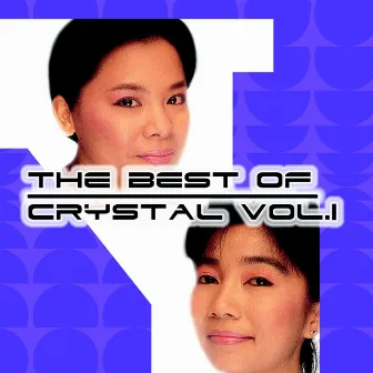 The Best of Crystal, Vol. 1 by CRYSTAL