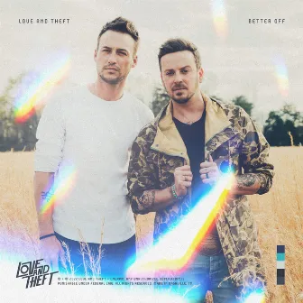 Better Off by Love and Theft