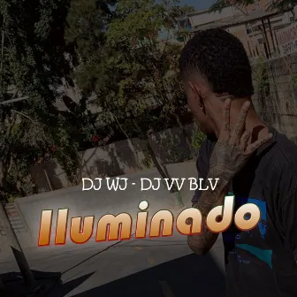 Iluminado by DJ VV BLV