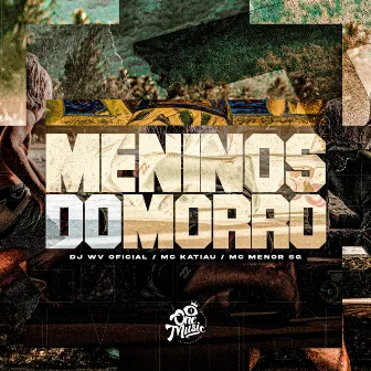 Meninos do Morro by MC MENOR SG