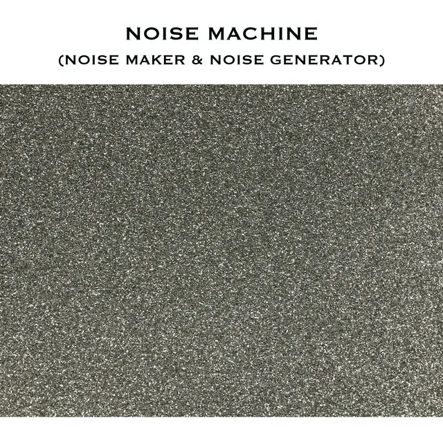 Noise Machine