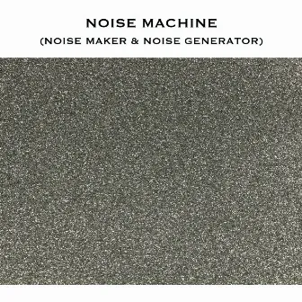 Noise Machine (Noise Maker & Noise Generator) by Noise Machine