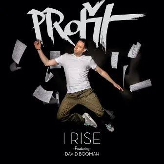 I Rise by PRofit