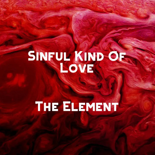 Sinful Kind of Love