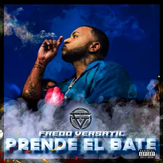 Prende El Bate by Fredo Versatil