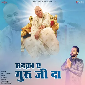 Sadka E Guru Ji Da by Dev Chanchal