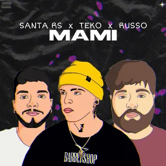 Mami by Santa Rs