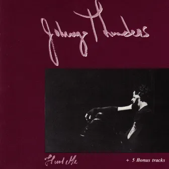 Hurt me by Johnny Thunders