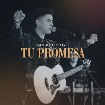 Tu Promesa (En Vivo) by Samuel Arroyave