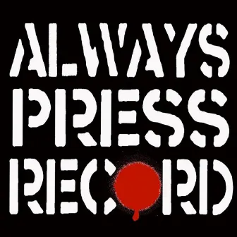 Leave Yourself Behind by Always Press Record