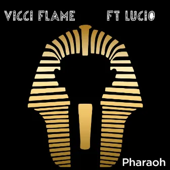 Pharaoh by Vicci Flame