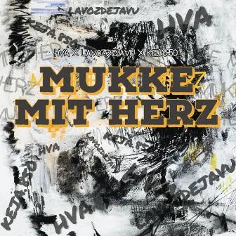 Mukke mit Herz by HVA