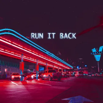 Run It Back by RV Squang