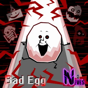 Bad Egg by Neves