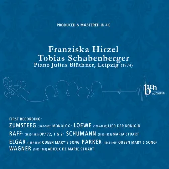 Zumsteeg, Loewe, Raff, Schumann, Elgar, Parker, Wagner: Lieder der Maria Stuart by Tobias Schabenberger